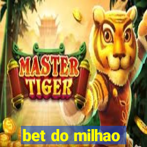 bet do milhao